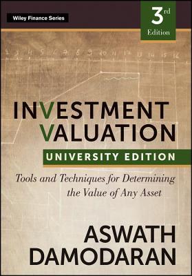 Investment Valuation: Tools and Techniques for Determining the Value of Any Asset, University Edition - Pdf